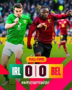 热身赛-弗格森失点 两队仅3射正比利时0-0爱尔兰